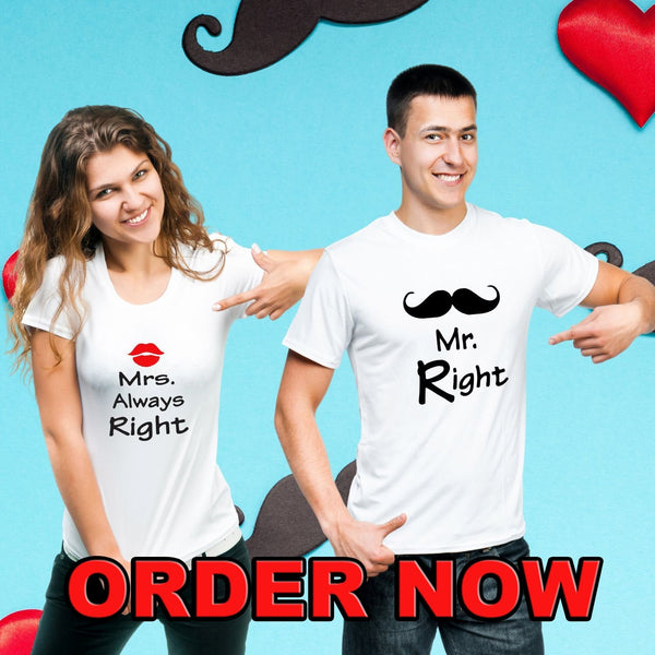 MR & MRS RIGHT  T-Shirt Best Quality Fabric Latest Design